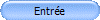 Entre
